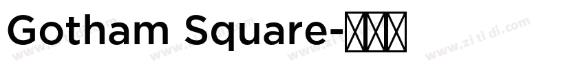 Gotham Square字体转换
